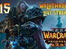 Warcraft III: Reforged прохождение игры - Часть 15 [The Frozen Throne | Нежить | LIVE]