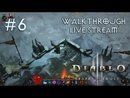 Diablo III: Reaper of Souls прохождение игры - Часть 6 [LIVE]