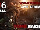 Tomb Raider прохождение игры - Часть 6 Финал [LIVE]