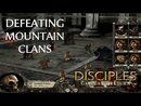 Disciples II: Gallean’s Return - Defeating Mountain Clan's Capital