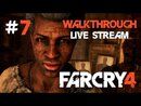 Far Cry 4 прохождение игры - Часть 7 [LIVE]