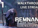 Remnant: From the Ashes - Subject 2923 прохождение игры - Часть 1 [LIVE]