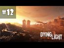 Dying Light прохождение игры - Часть 12 (Украсть украденное)