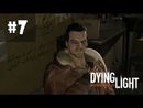 Dying Light прохождение игры - Часть 7 (Договор с Раисом #2)