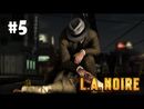 L.A. Noire прохождение игры - Часть 5 (Обвенчанные на небесах)