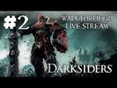 Darksiders прохождение игры - Часть 2 [LIVE]