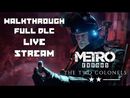 Metro Exodus: The Two Colonels прохождение игры - Full DLC Walkthrough [LIVE]