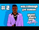 Grand Theft Auto: Vice City прохождение игры - Часть 2 [LIVE]