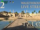 The Talos Principle прохождение игры - Часть 2 [World B | LIVE]