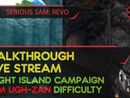 SERIOUS SAM REVOLUTION: BRIGHT ISLAND прохождение игры - Часть 1 [I AM UGH-ZAN DIFFICULTY | LIVE]