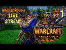 Warcraft III: Reforged прохождение игры - ПРОХОЖДЕНИЕ ПЕРЕИЗДАНИЯ! ОБЗОР #1 [LIVE]