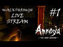 Amnesia: The Dark Descent прохождение игры - Часть 1 [Неделя стримов #4]