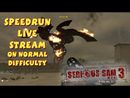 Serious Sam 3: BFE - SpeedRun - БЫСТРОЕ ПРОХОЖДЕНИЕ НА НОРМАЛЬНОМ #2! (Normal Difficulty) (LIVE)