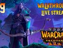 Warcraft III: Reforged прохождение игры - Часть 9 [Кампания Ночные Эльфы | LIVE]