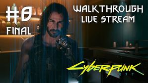 Cyberpunk 2077 прохождение игры - Часть 8 Финал [LIVE]