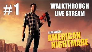 Alan Wake's American Nightmare прохождение игры - Часть 1 [LIVE]