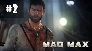 Mad Max прохождение игры - Часть 2 (Шедевр)