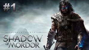 Middle-earth: Shadow of Mordor - Прохождение игры - Часть 1