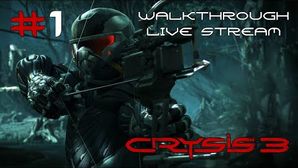 Crysis 3 прохождение игры - Часть 1 [Месяц Зрительского Выбора #18 | LIVE]