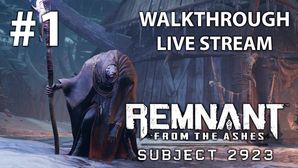 Remnant: From the Ashes - Subject 2923 прохождение игры - Часть 1 [LIVE]