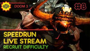 DOOM 3 - SpeedRun - БЫСТРОЕ ПРОХОЖДЕНИЕ ТРЕТЬЕЙ ЧАСТИ! #8 [LIVE]