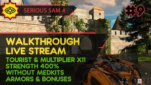 ЧИЛЛОВОЕ ВОЗВРАЩЕНИЕ! - SERIOUS SAM 4 #9 [TOURIST | MULTI x11 | STR 400% | W/O MEDS, ARMS | LIVE]
