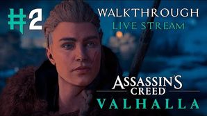Assassin’s Creed Valhalla прохождение игры - Часть 2 [LIVE]