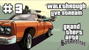 Grand Theft Auto: San Andreas прохождение игры - Часть 3 [LIVE]