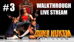 Duke Nukem Forever прохождение игры - Часть 3 [LIVE]