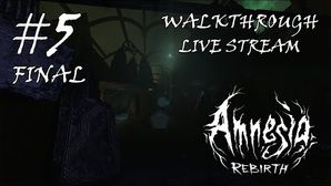 Amnesia: Rebirth прохождение игры - Часть 5 Финал [LIVE]