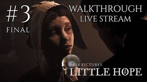 The Dark Pictures Anthology: Little Hope прохождение игры - Часть 3 Финал [LIVE]
