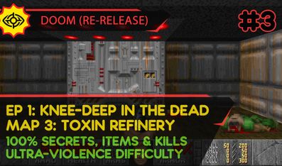 E1M3: TOXIN REFINERY - DOOM (RE-RELEASE) [UV | PISTOL START | ALL SECRETS, ITEMS, KILLS]