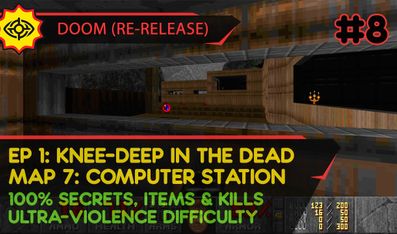 E1M7: COMPUTER STATION - DOOM (RE-RELEASE) [UV | PISTOL START | ALL SECRETS, ITEMS, KILLS]