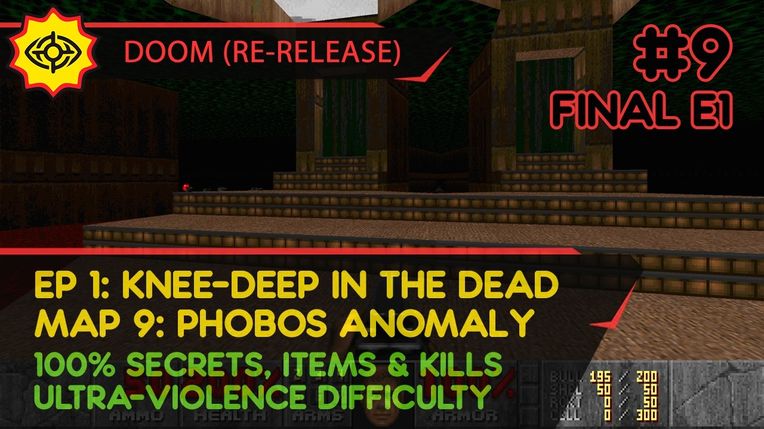 E1M8: PHOBOS ANOMALY (FINAL E1) - DOOM (RE-RELEASE) [UV | PISTOL START | ALL SECRETS, ITEMS, KILLS]